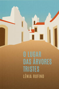 O lugar das árvores tristes, Lénia Rufino